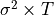 \sigma^2 \times T