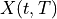 X(t, T)